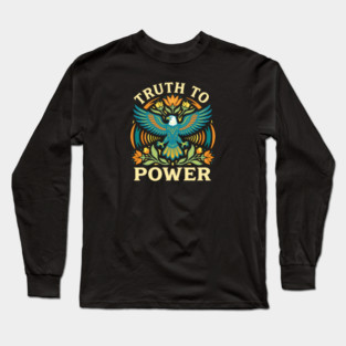 Truth To Power Long Sleeve T-Shirt