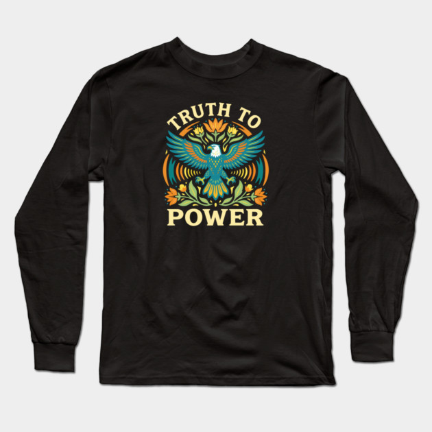 Truth To Power Long Sleeve T-Shirt by Charles's Store 8