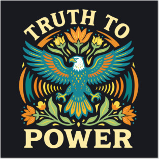 Truth To Power Posters and Art