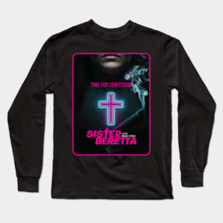 Sister Beretta Neon poster Long Sleeve T-Shirt
