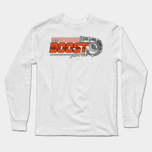 no Boost no Fun Long Sleeve T-Shirt