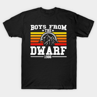 Boys from the Dwarf T-Shirt