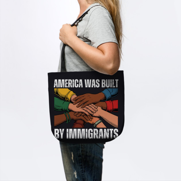 America Was Built By Immigrants by Charles's Store 8