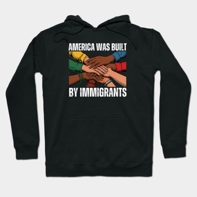 America Was Built By Immigrants Hoodie by Charles's Store 8