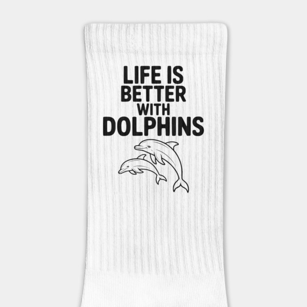 Life is Better with Dolphins by Frank Ring