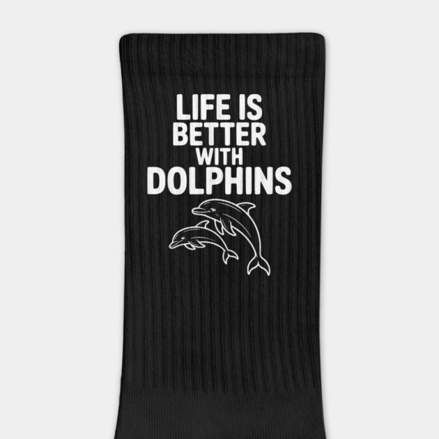 Life is Better with Dolphins by Frank Ring