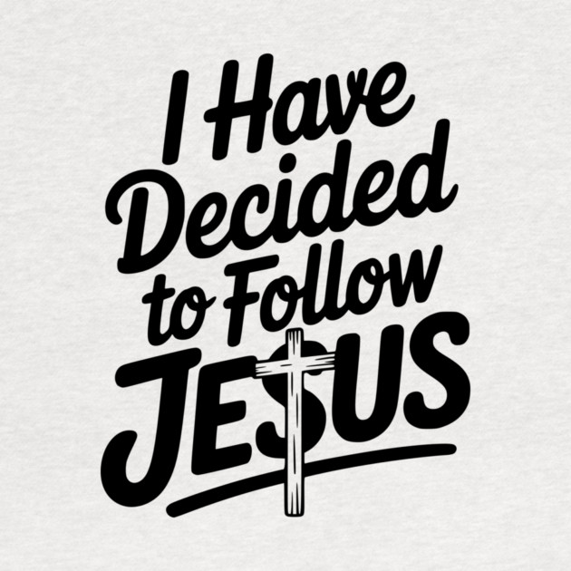 I Have Decided to Follow Jesus by Frank Ring