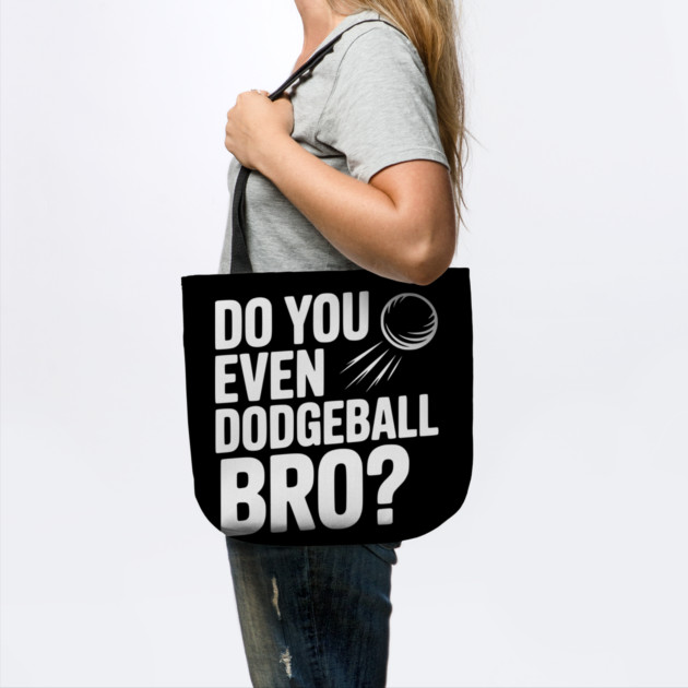 Do You Even Dodgeball Bro? by Frank Ring