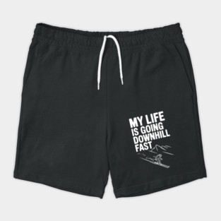 My Life is Going Downhill Fast Shorts