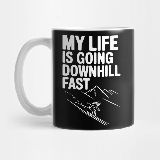 My Life is Going Downhill Fast by Frank Ring