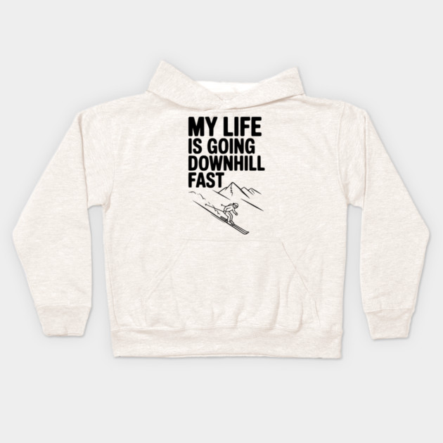 My Life is Going Downhill Fast Kids Hoodie by Frank Ring
