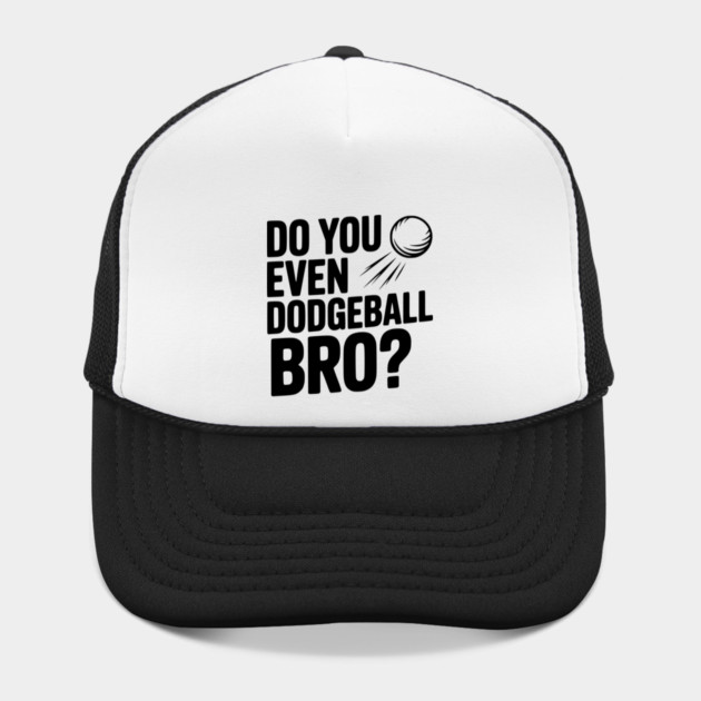 Do You Even Dodgeball Bro? by Frank Ring