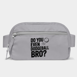 Do You Even Dodgeball Bro? Bag