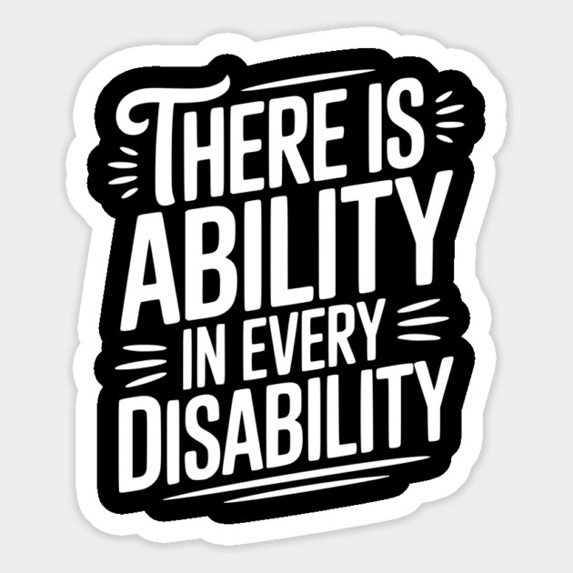 There is Ability in Every Disability Magnet by Frank Ring
