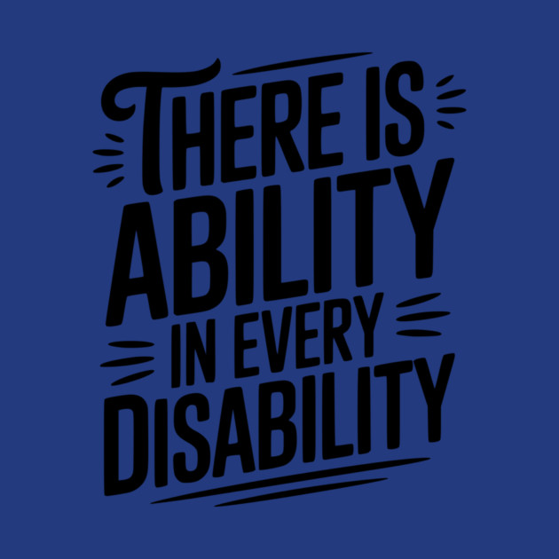 There is Ability in Every Disability by Frank Ring