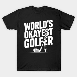 World's Greatest Golfer T-Shirt