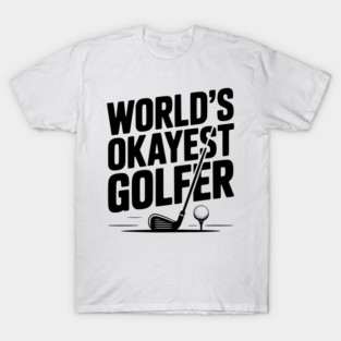 World's Greatest Golfer T-Shirt