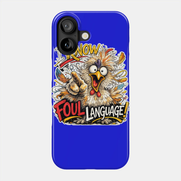 Foul Language Phone Case by CrazyGirl