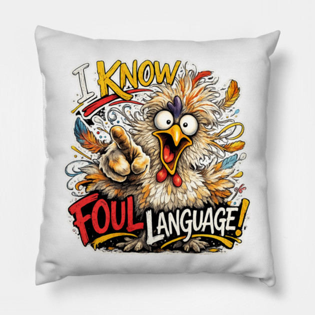 Foul Language Pillow by CrazyGirl