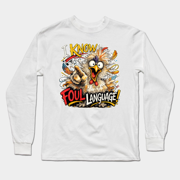 Foul Language Long Sleeve T-Shirt by CrazyGirl