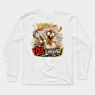 Foul Language Long Sleeve T-Shirt