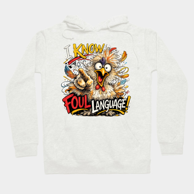 Foul Language Hoodie by CrazyGirl