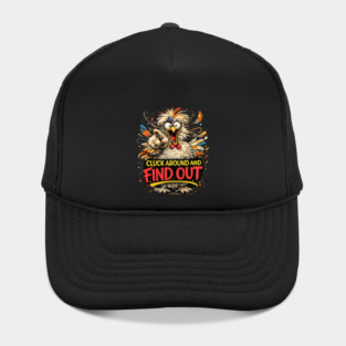 Cluck Around and Find Out! Hat