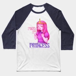fight like a princess (Princess Bubblegum - Adventure Time) Baseball T-Shirt