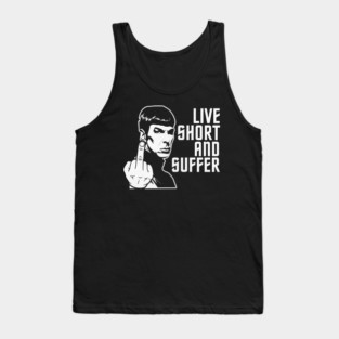Live Short And Suffer Tank Top
