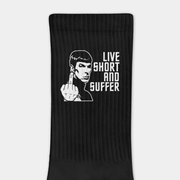 Live Short And Suffer by Litehouse Tees