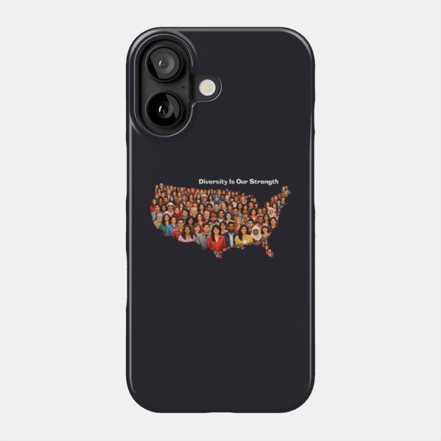 Diversity Is Our Strength Phone Case by Charles's Store 8