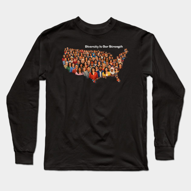 Diversity Is Our Strength Long Sleeve T-Shirt by Charles's Store 8