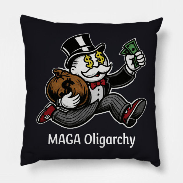 MAGA Oligarchy Pillow by Charles's Store 8