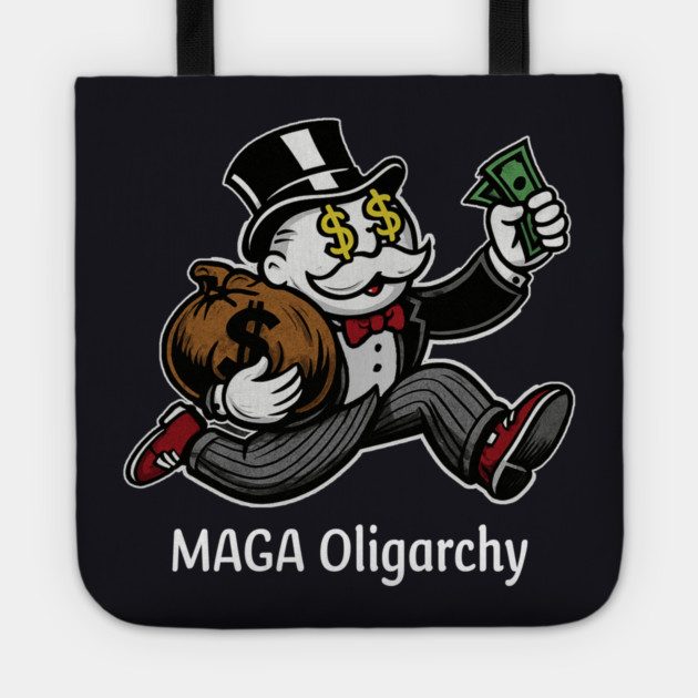 MAGA Oligarchy Tote by Charles's Store 8
