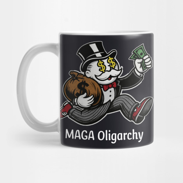 MAGA Oligarchy by Charles's Store 8