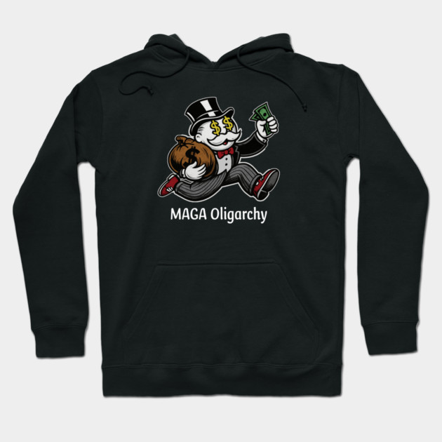 MAGA Oligarchy Hoodie by Charles's Store 8