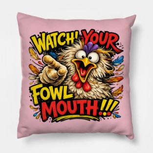 Fowl Mouth Pillow