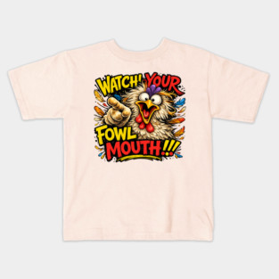 Fowl Mouth Kids T-Shirt