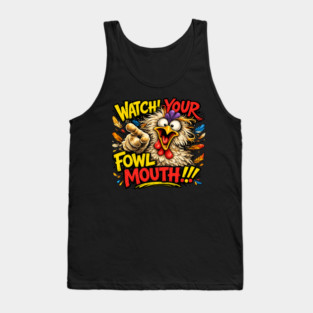 Fowl Mouth Tank Top