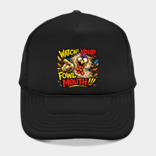 Fowl Mouth Hat