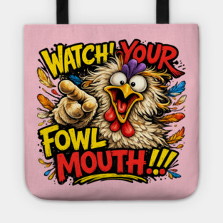 Fowl Mouth Tote