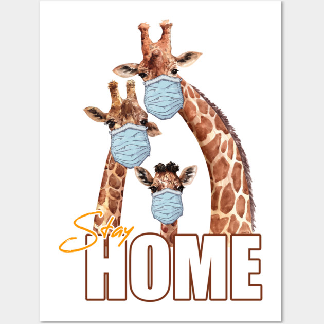 Stay Home Giraffe Family Wearing a Face Mask Wall Art by creative