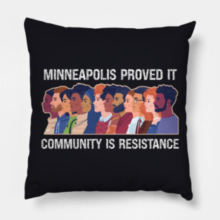 Minneapolis Proved It — Community Is Resistance Pillow