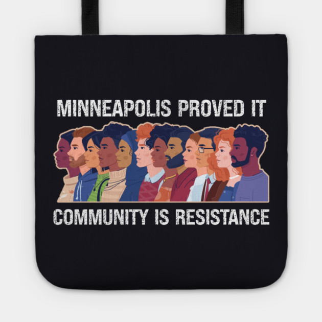 Minneapolis Proved It — Community Is Resistance Tote by Charles's Store 8