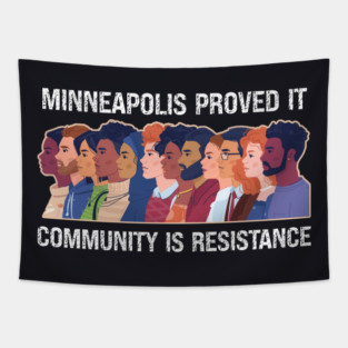 Minneapolis Proved It — Community Is Resistance Tapestry
