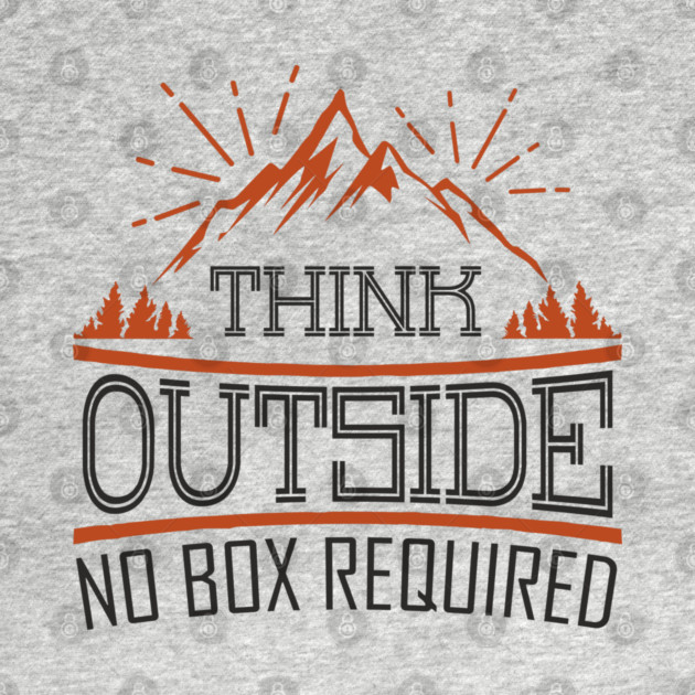 Think Outside No Box Required Rule Breaker by Anticorporati