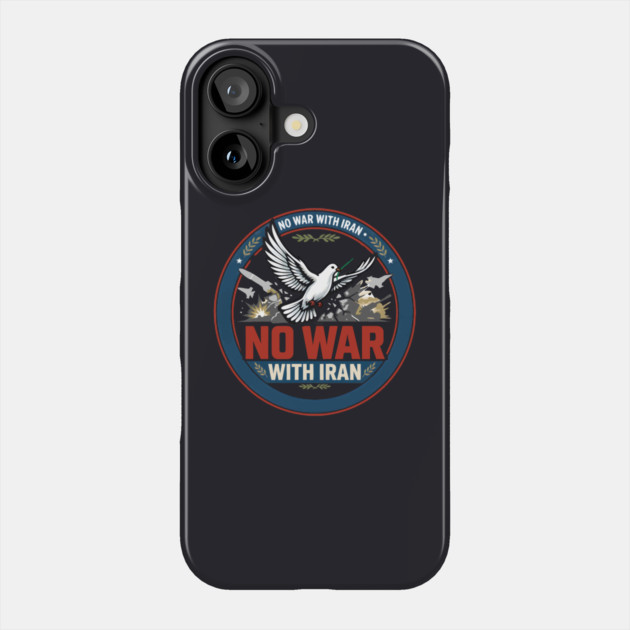 No War With Iran Phone Case by Charles's Store 8