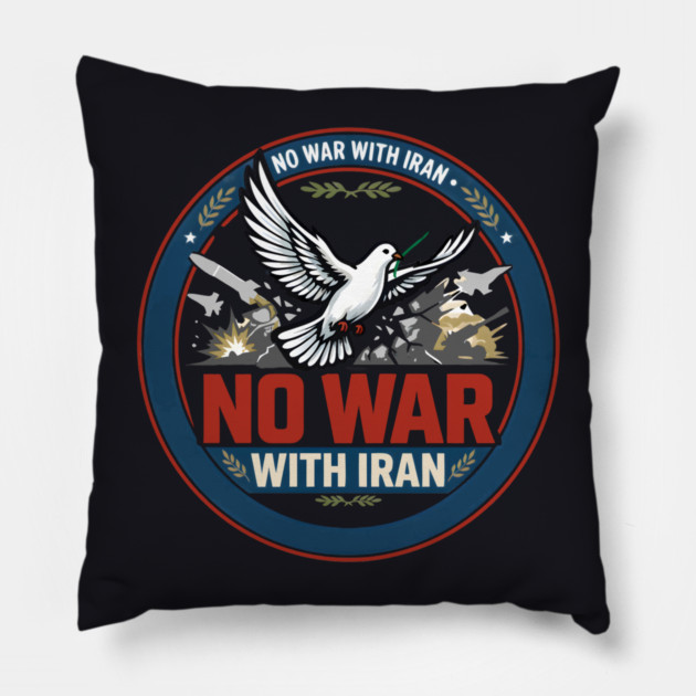 No War With Iran Pillow by Charles's Store 8
