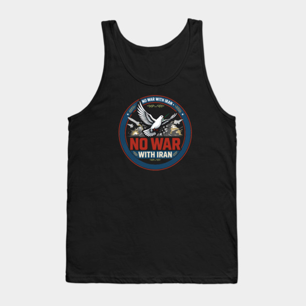 No War With Iran Tank Top by Charles's Store 8