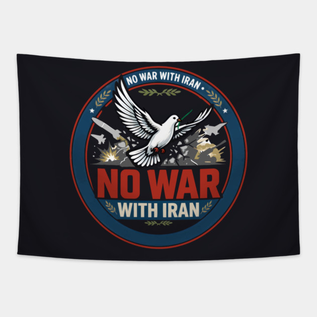 No War With Iran Tapestry by Charles's Store 8